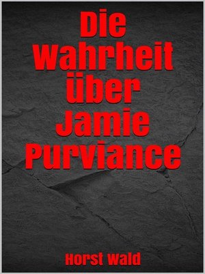 cover image of Die Wahrheit über Jamie Purviance